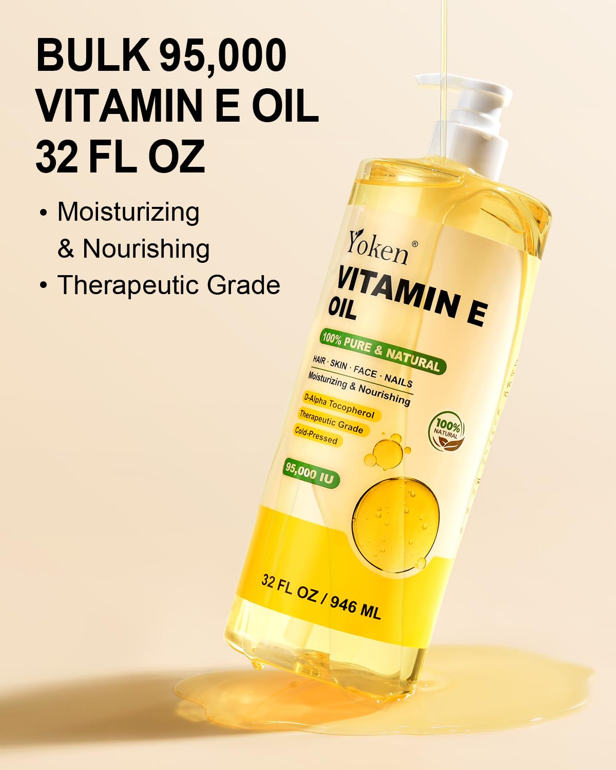 Yoken Vitamin E Oil 32 Fl Oz Organic Vitamin E oil for Skin 95,000 IU Vitamine oils for Scars Hair,Face,Nail,Scalp Perfect DIY Bath and Body Oil Cold Pressed Hexane Free Non-GMO Gluten Free Formula