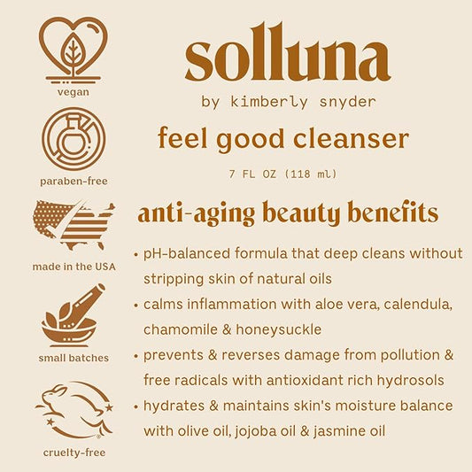 Solluna by Kimberly Snyder Feel Good Cleanser — Anti-Aging, Hydrating & Soothing pH Balanced Facial Cleanser — Gentle Moisturizing Natural Oils & Plant Botanicals (4oz) Cruelty-Free Vegan & Non-GMO